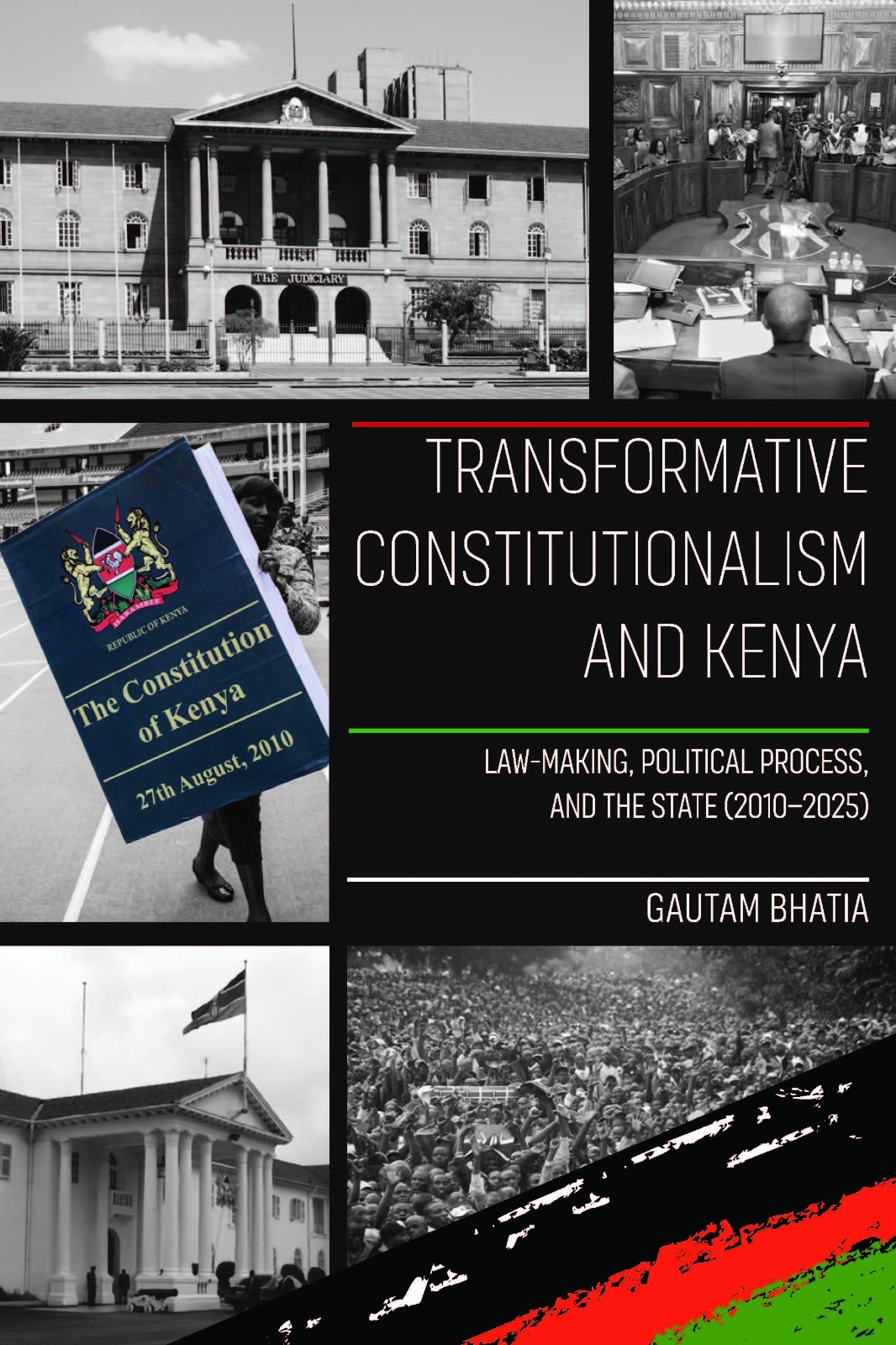 Transformative Constitutionalism and Kenya: Law-Making, Political Process, and the State (2010 - 2025) Cover Image